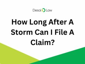 How Long After A Storm Can I File A Claim
